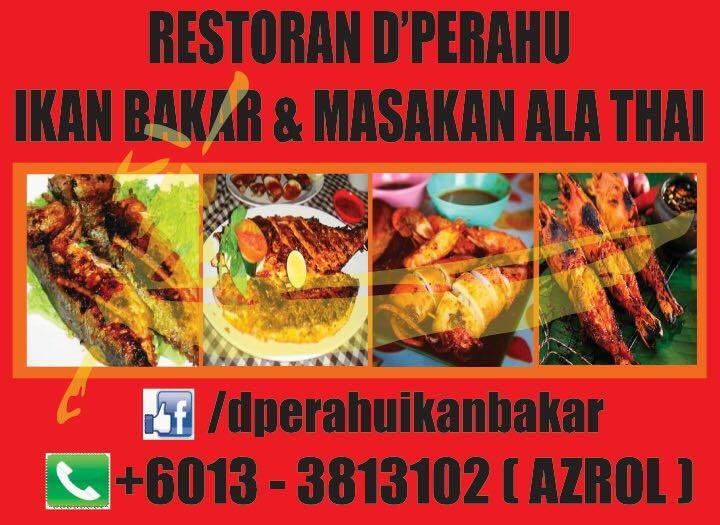 Restoran D'Perahu Ikan Bakar & Masakan Ala Thai .Bandar Rawang