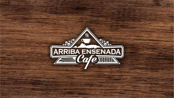 Arriba Ensenada Café. El Lugar de las Buenas Historias